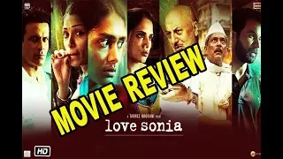 Love Sonia -  Trailer |  Movie Review | Rajkummar Rao, Richa Chadha, Freida Pinto |