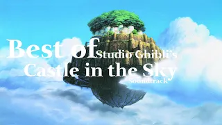 Best of Studio Ghibli's Castle in the Sky Soundtrack