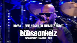 Böhse Onkelz - Koma (Waldstadion Frankfurt 2018)