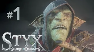 Let`s play Styx:Shards of Darkness (part 1) THE CITY OF THIEVES Gameplay PC