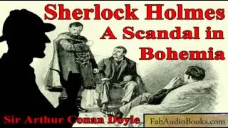 SHERLOCK HOLMES - A Scandal in Bohemia by Sir Arthur Conan Doyle - Detective Audiobook