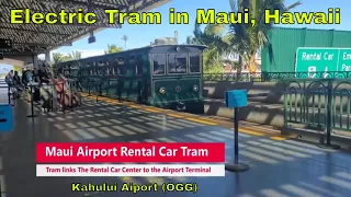 Maui Kuhului Airport Tram