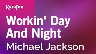 Workin' Day And Night - Michael Jackson | Karaoke Version | KaraFun