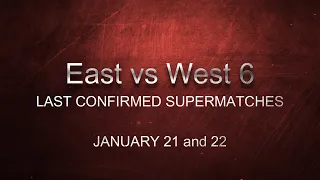 East versus West 6 | Last confirmed supermatches (after East vs West 5)