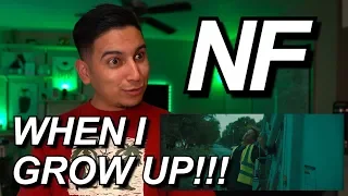 NF - WHEN I GROW UP FIRST REACTION!! | THE BOY HAS YET TO LET ME DOWN