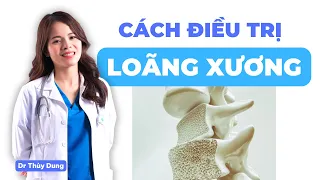 Loãng xương và cách điều trị! Hướng dẫn đọc kết quả đo mật độ xương! Dr Thuỳ Dung