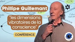 Philippe Guillemant "Les dimensions vibratoires de la conscience" / Longue Vue - loeildefranck