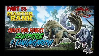 MH  RISE SUNBREAK - QUEST EVIL FOREST VS ZINOGRE & LUNAGARON