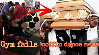 Gym funny fails/Coffin dance meme Compilation 2020
