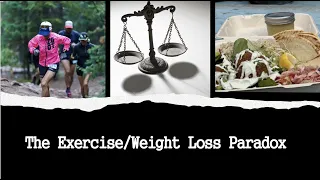 The Exercise Weight Loss Paradox