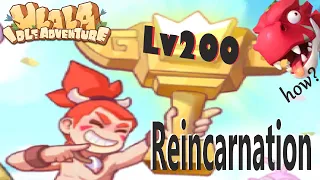 Ulala Idle Adventure - Requirements for Reincarnation to lv200