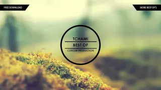 BEST OF TCHAMI mixed by Corcen