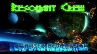 Resonant Crew - Computer Revolution