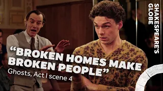 'Broken homes make broken people' | Ghosts (2023) | Act 1 scene 4 | Ibsen | Shakespeare's Globe