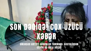 Əməkdar artisti görənlər tanımadı: Xəstəlikdən görün nə hala düşdü