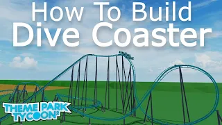 Dive Coaster | How To Build | Theme Park Tycoon 2