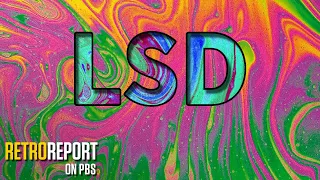 LSD Gets Another Look | Retro Report on PBS