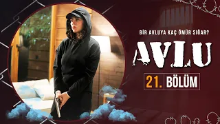 Avlu 21. Bölüm