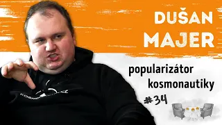 DUŠAN MAJER - Astronauti jsou chodící biologické experimenty, družice umí předpovědět neúrodu...