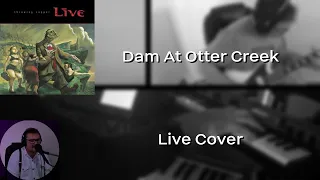 The Dam At Otter Creek - Live Cover