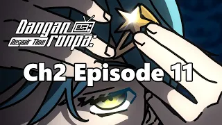 Chapter 2 Episode 11 - Danganronpa: Despair Time (Fan Series)