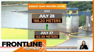 Ulan ng Bagyong Egay, nakatulong sa pagtaas ng water level sa Angat Dam | Frontline Pilipinas