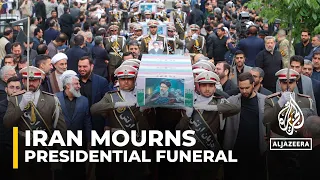 State funeral for Iran's late President Ebrahim Raisi is underway in Tehran