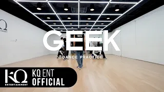 [KQ Fellaz 2] 'Geek' Dance Practice