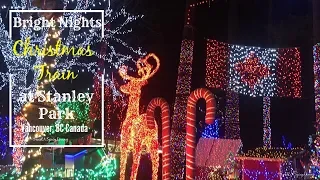 Stanley Park Bright Night Christmas Train Ride (3 Million Christmas Lights!)