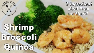 Meal Prep Recipe - 10 Minute Shrimp Quinoa Broccoli Meal Prep | Garlic Shrimp Recipe