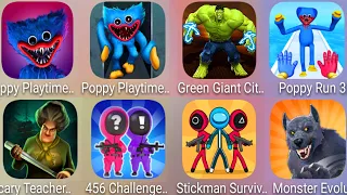 Stickman Survival 456,Poppy Playtime 2,Scary Teacher,Green Giant City Smasher,Poppy Run,Poppy Runner