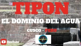 TIPON - Cusco - Peru - El dominio del agua - Templo Inca