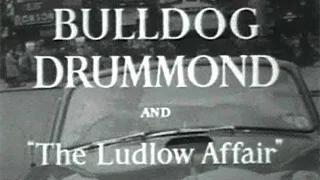 Bulldog Drummond The Ludlow Affair 1957