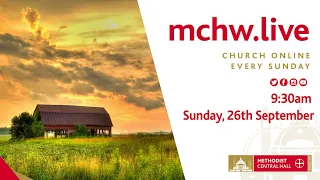 Morning Worship LIVE STREAM - Sunday, 26th Sept #MCHWLIVE