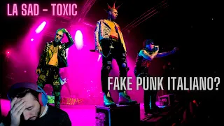 La Sad - TOXIC || FIRST TIME *REACTION* || IL FAKE PUNK DEL 2023?!