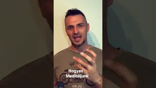 Hogyan meditáljunk hát?