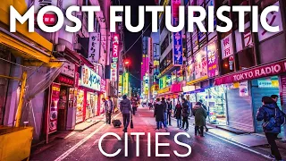 10 Most Futuristic Cities in the World Ranked 2023