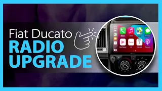 Fiat Ducato Campervan Radio Upgrade - Apple CarPlay & Android Auto