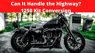 Can It Hang on The Highway?  Iron 883 with 1250 Conversion Kit