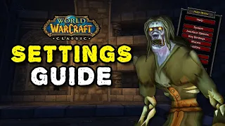 Settings Guide - Classic WoW