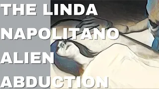 Linda Napolitano Alien Abduction