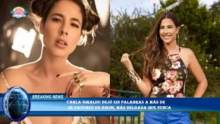 Carla Giraldo dejó sin palabras a más de  Se pavoneó en bikini, más delgada que nunca