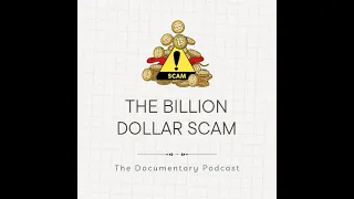 The Billion Dollar Scam | The Documentary Podcast | History 101 | #documentary #podcast #education