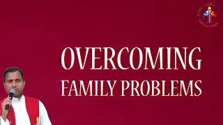 Overcoming family problems - Fr Joseph Edattu VC