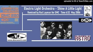 Electric Light Orchestra - Shine A Little Light (DMC Remix by Rod Layman May 2006)