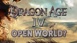 Dragon Age 4 - Open World or Linear?
