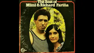 Mimi & Richard Farina  - Pack Up Your  Sorrows