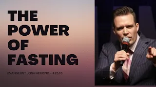 Josh Herring - The Power of Fasting