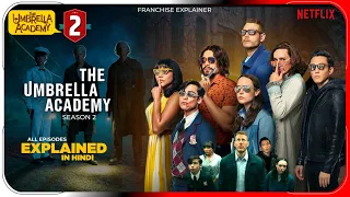 The Umbrella Academy Season 2 All Episode Explained In Hindi | Netflix हिंदी / उर्दू | Hitesh Nagar