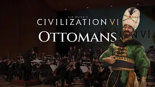 Ottomans (Civilization VI Ottoman Theme) | FLASIC